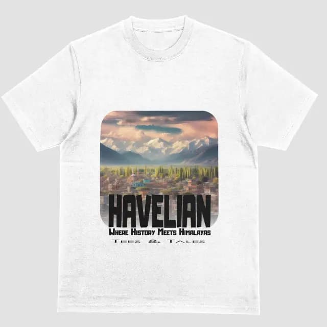 Havelian - Where History Meets Himalayas | Pakistan T-shirt | Desi Swag | Heritage Tee | Mountain Lover