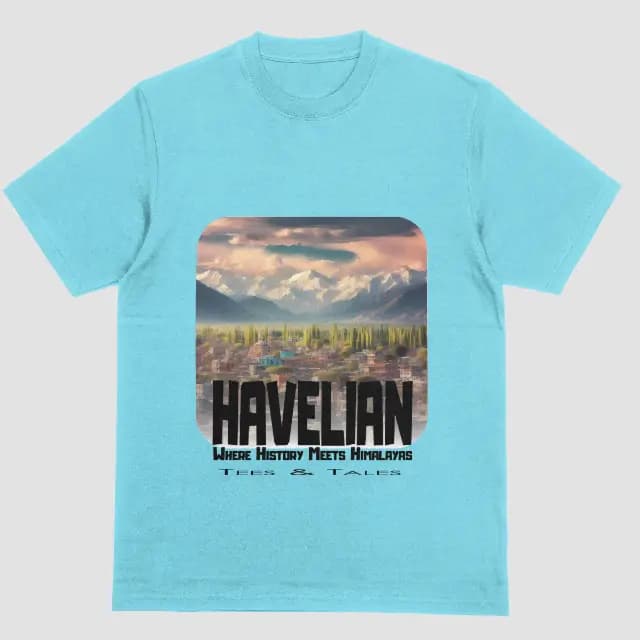 Havelian - Where History Meets Himalayas | Pakistan T-shirt | Desi Swag | Heritage Tee | Mountain Lover