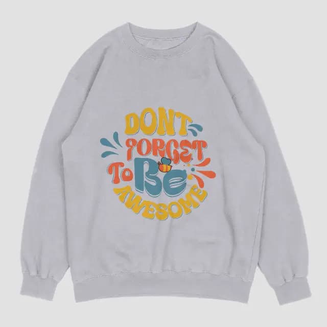 Dont Forget To Be Awsome