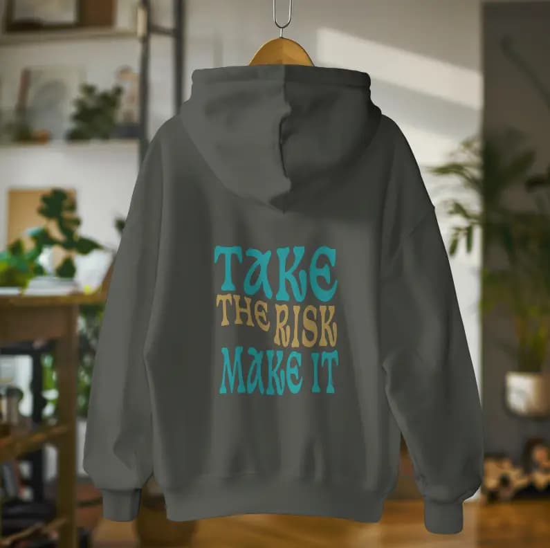 Take The Risk Hoddie